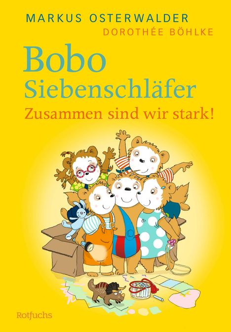 Markus Osterwalder: Bobo Siebenschläfer. Zusammen sind wir stark!, Buch
