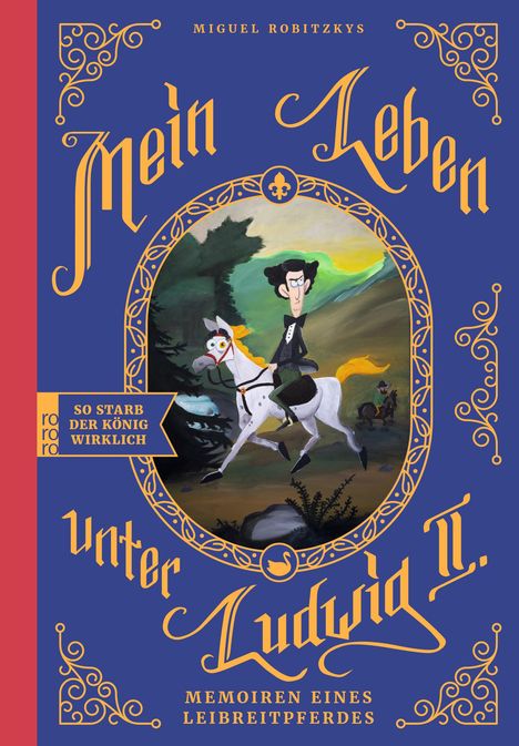Miguel Robitzky: Mein Leben unter Ludwig II., Buch