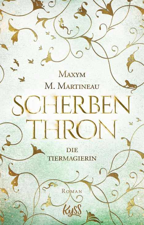 Maxym M. Martineau: Die Tiermagierin - Scherbenthron, Buch