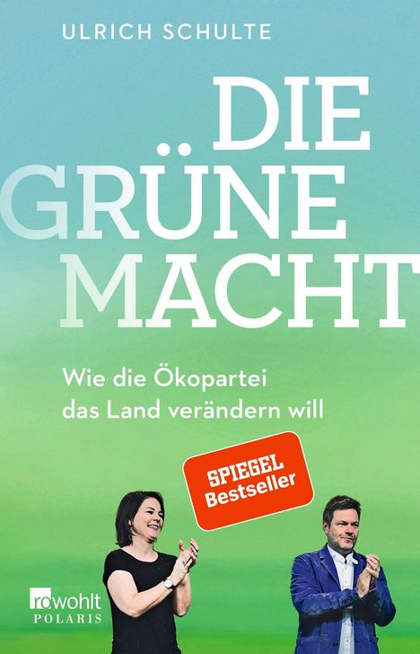 Ulrich Schulte: Die grüne Macht, Buch