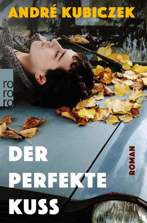 André Kubiczek: Der perfekte Kuss, Buch