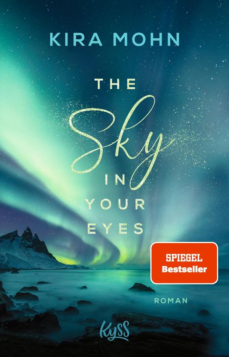 Kira Mohn: The Sky in your Eyes, Buch