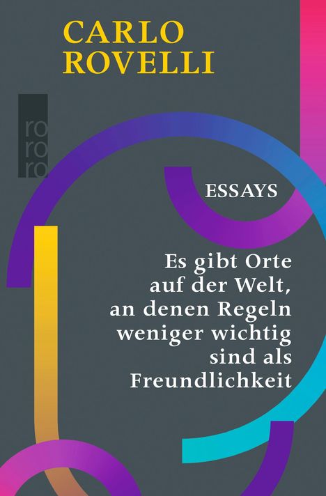 Carlo Rovelli: Es gibt Orte auf der Welt, an denen Regeln weniger wichtig sind als Freundlichkeit, Buch