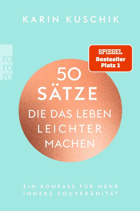 Karin Kuschik: 50 Sätze, die das Leben leichter machen, Buch