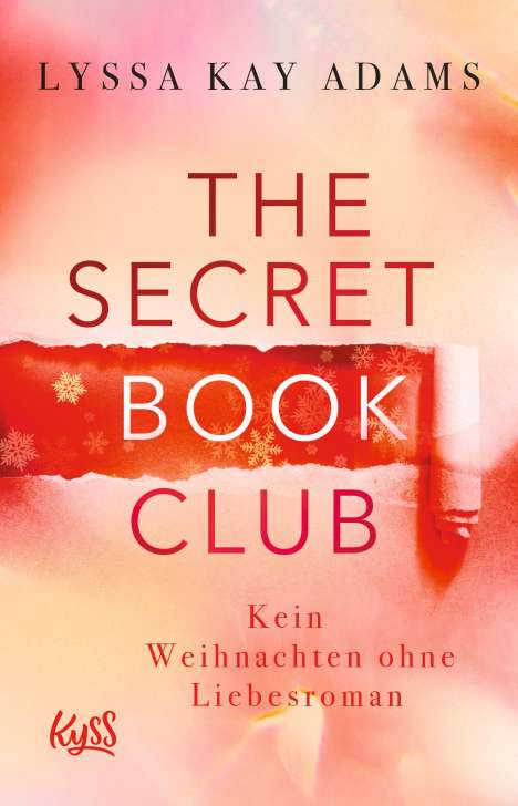 Lyssa Kay Adams: The Secret Book Club - Kein Weihnachten ohne Liebesroman, Buch