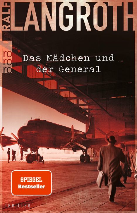 Ralf Langroth: Das Mädchen und der General, Buch