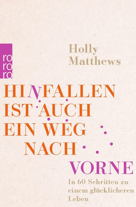 Holly Matthews: Hinfallen ist auch ein Weg nach vorne, Buch