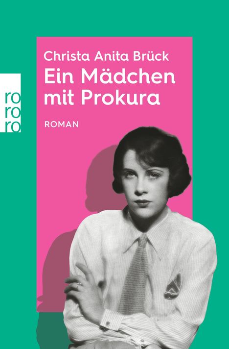 Christa Anita Brück: Ein Mädchen mit Prokura, Buch