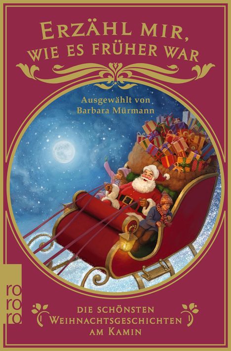 Erzähl mir, wie es früher war - die schönsten Weihnachtsgeschichten am Kamin, Buch