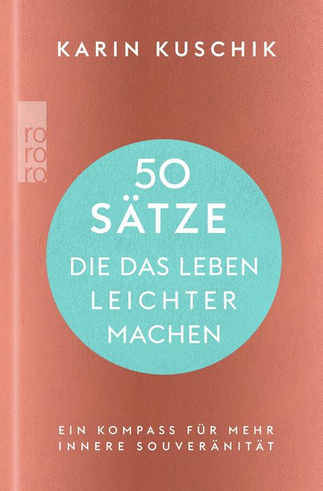 Karin Kuschik: 50 Sätze, die das Leben leichter machen, Buch
