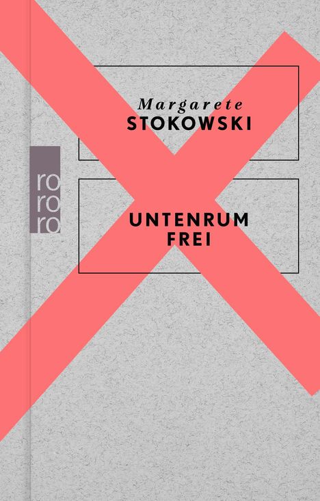 Margarete Stokowski: Untenrum frei, Buch