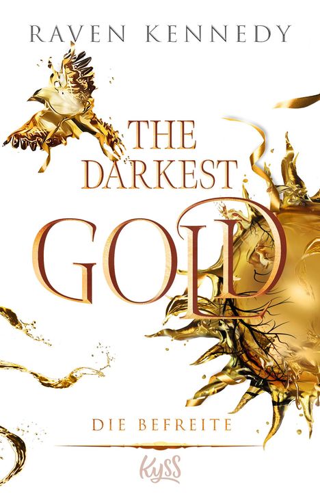 Raven Kennedy: The Darkest Gold - Die Befreite, Buch