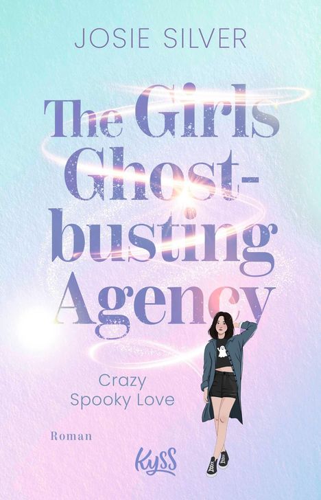 Josie Silver: The Girls Ghostbusting Agency - Crazy Spooky Love, Buch