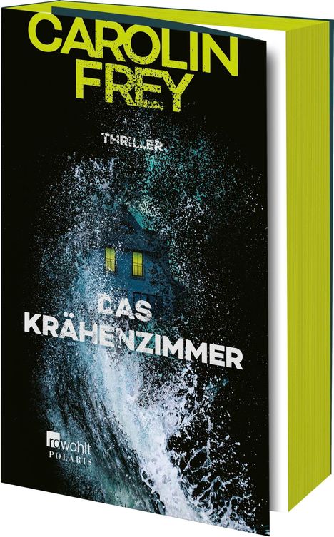 "CAROLIN FREY, THRILLER, DAS KRÄHENZIMMER" in großen Lettern. Bild eines stürmischen Meeres vor einem Fenster.