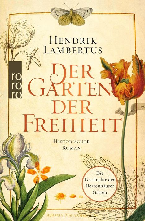 "Der Garten der Freiheit" von Hendrik Lambertus, Historischer Roman. Illustration mit Blumen und Schmetterling.