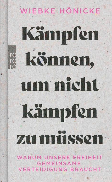 Titel: "Kämpfen können, um nicht kämpfen zu müssen". Autor: Wiebke Hönicke. Unten: "Warum unsere Freiheit gemeinsame Verteidigung braucht". Links ein Logo.