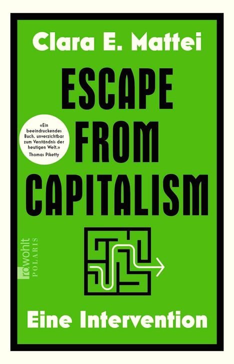 "Clara E. Mattei, ESCAPE FROM CAPITALISM, Eine Intervention." Grüne Gestaltung mit einem Labyrinth und Pfeil.
