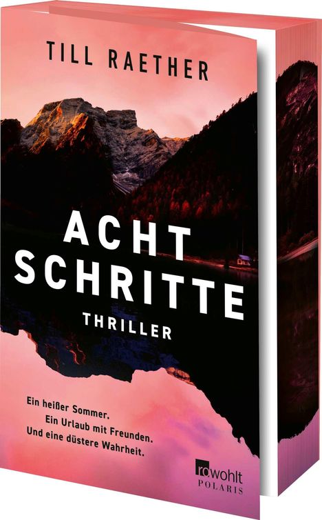 Buchtitel: "ACHT SCHRITTE". Autor: Till Raether. Text: "Ein heißer Sommer. Ein Urlaub mit Freunden. Und eine düstere Wahrheit." Coverbild: Berglandschaft bei Sonnenuntergang.