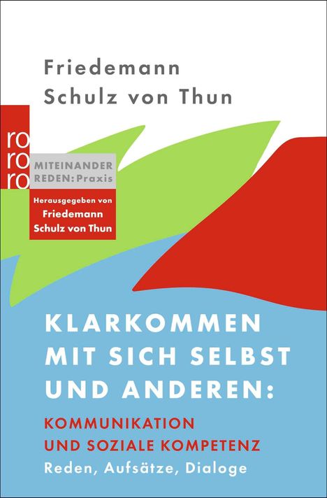 Friedemann Schulz von Thun, Klarkommen mit sich selbst und anderen: Kommunikation und soziale Kompetenz. Farbiges Design.