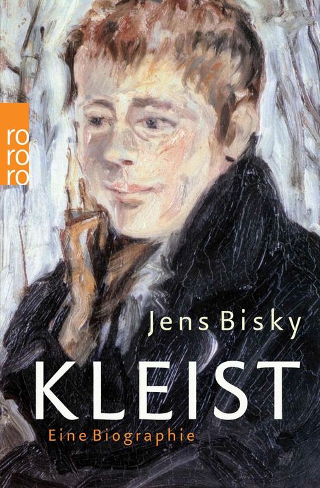 Text: "Jens Bisky, KLEIST, Eine Biographie, rororo".  
Das Cover zeigt ein impressionistisches Porträt eines nachdenklichen Mannes.