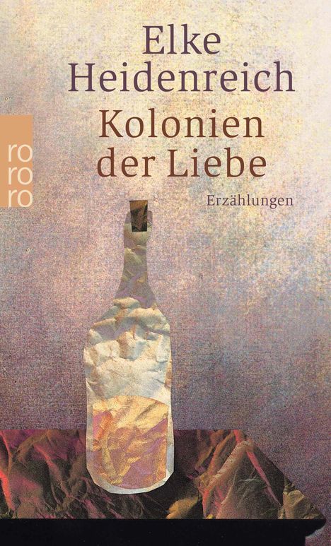 Elke Heidenreich: Kolonien der Liebe, Buch