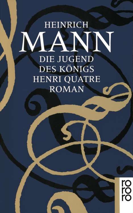 Heinrich Mann: Die Jugend des Königs Henri Quatre, Buch