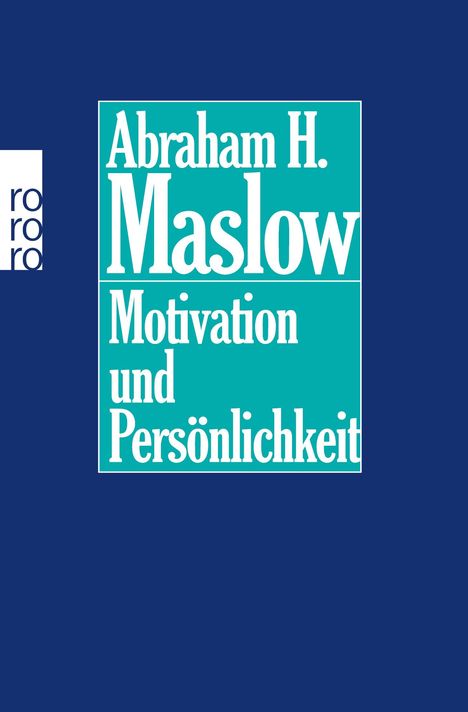 Abraham H. Maslow: Motivation und Persönlichkeit, Buch
