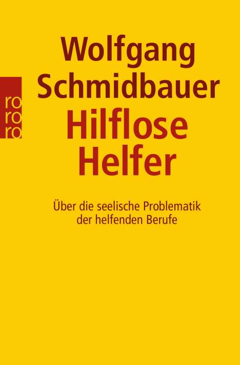 Wolfgang Schmidbauer: Hilflose Helfer, Buch