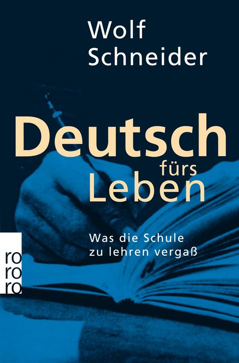 Wolf Schneider: Deutsch fürs Leben, Buch