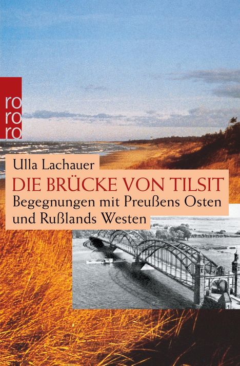 Ulla Lachauer: Die Brücke von Tilsit, Buch