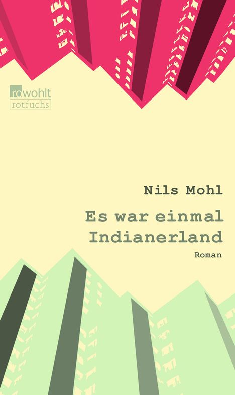 Nils Mohl: Mohl, N: Es war einmal Indianerland, Buch