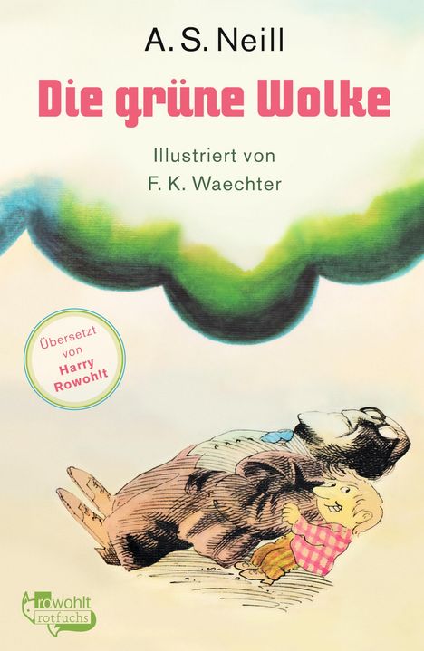 A. S. Neill: Neill, A: Die grüne Wolke, Buch