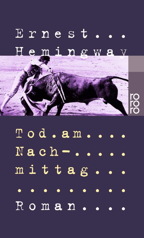 Ernest Hemingway: Tod am Nachmittag, Buch