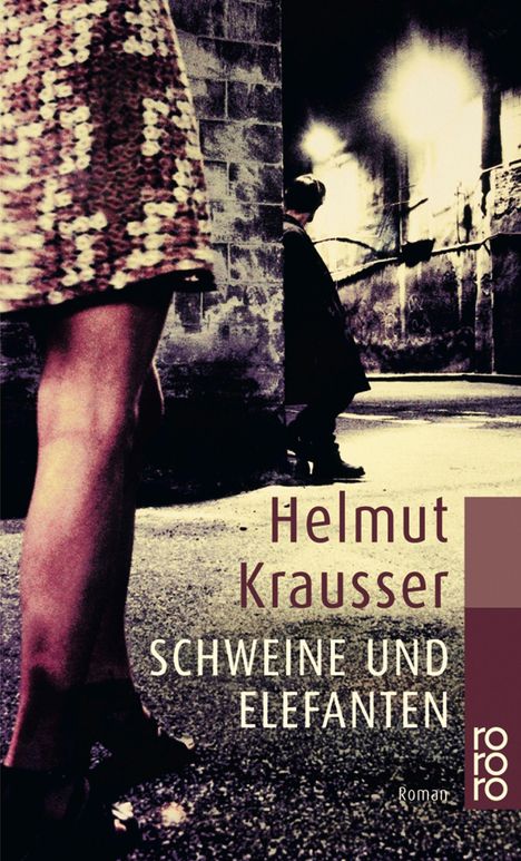 Helmut Krausser: Schweine und Elefanten, Buch