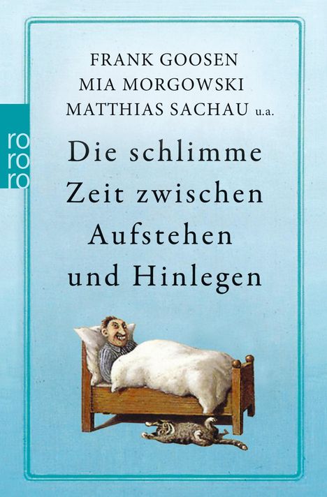 Goosen, F: Die schlimme Zeit zwischen Aufstehen und Hinlegen, Buch