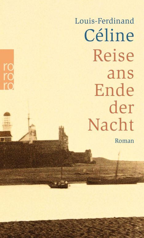 Louis-Ferdinand Celine: Reise ans Ende der Nacht, Buch