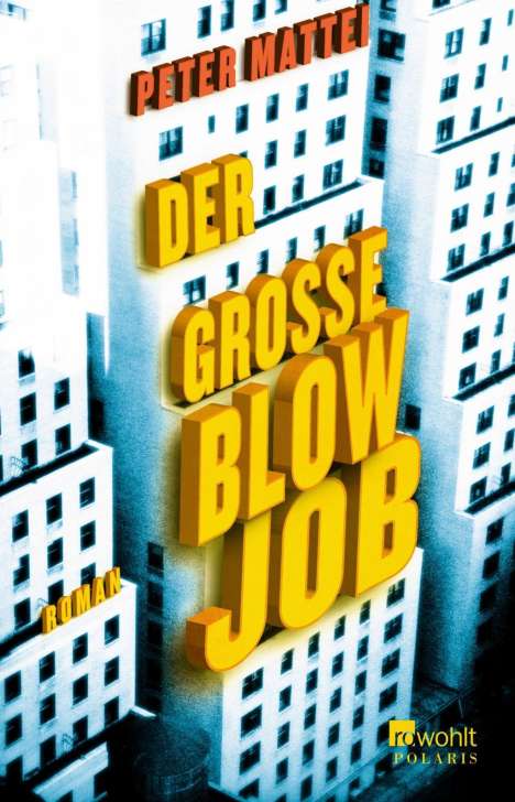 Peter Mattei: Der große Blowjob, Buch