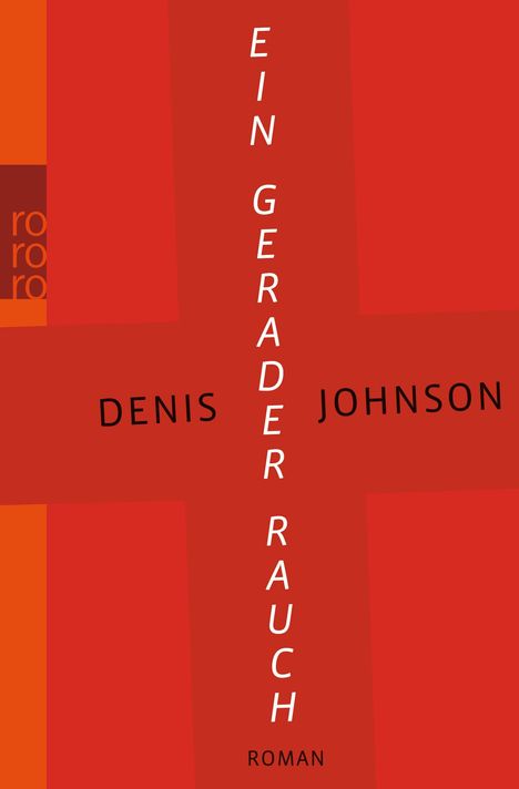 Denis Johnson: Ein gerader Rauch, Buch