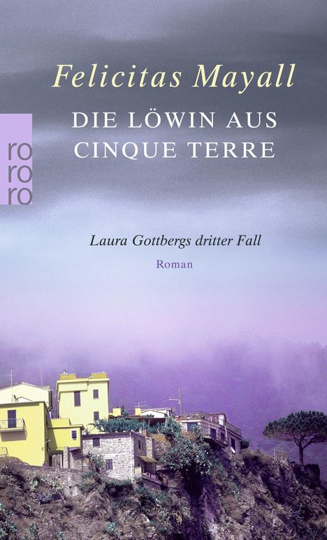 Felicitas Mayall: Die Löwin aus Cinque Terre, Buch