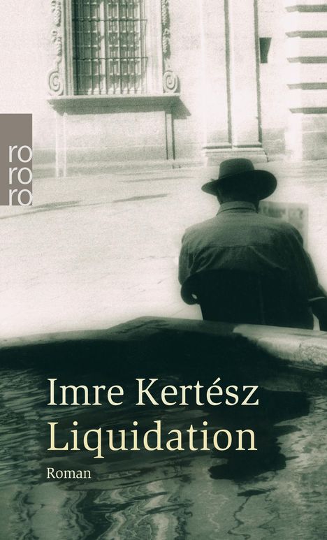 Imre Kertész: Liquidation, Buch