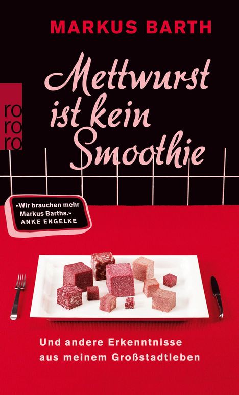 Markus Barth: Mettwurst ist kein Smoothie, Buch