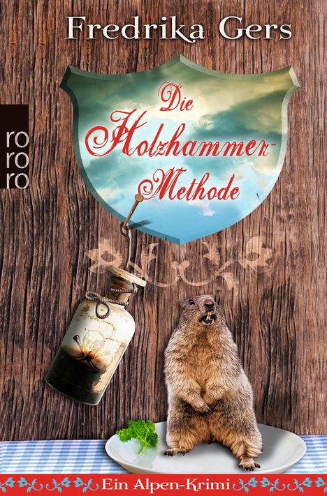 Fredrika Gers: Die Holzhammer-Methode, Buch
