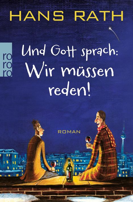 Hans Rath: Und Gott sprach: Wir müssen reden!, Buch
