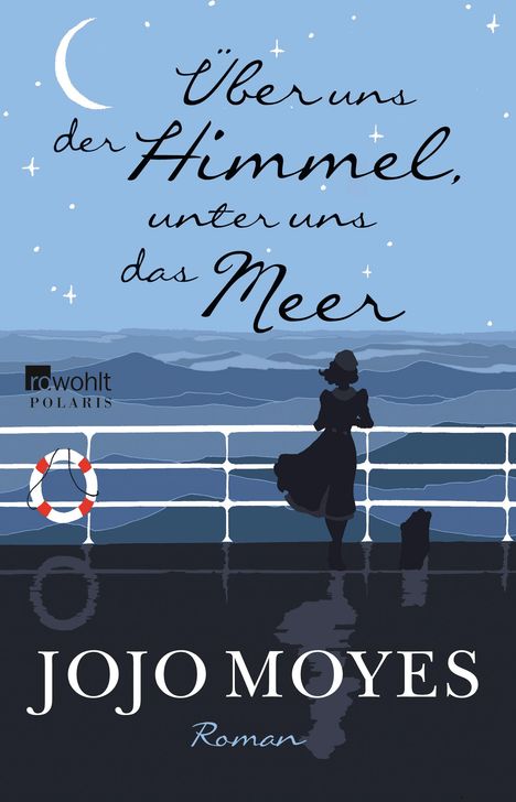 Jojo Moyes: Über uns der Himmel, unter uns das Meer, Buch