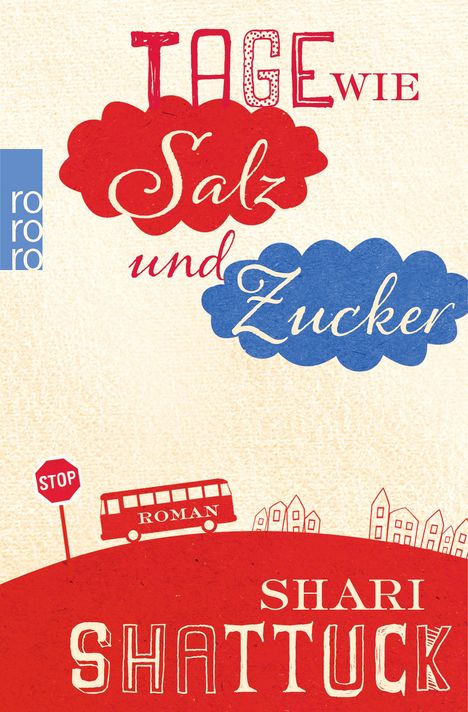 Shari Shattuck: Shattuck, S: Tage wie Salz und Zucker, Buch