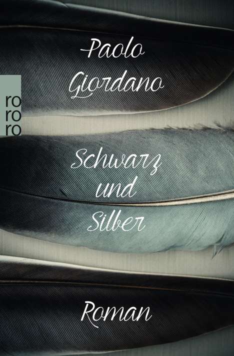 Paolo Giordano: Schwarz und Silber, Buch