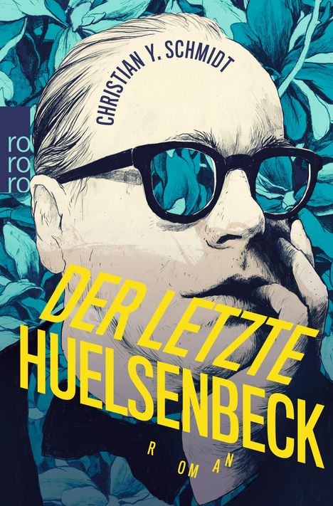 Christian Y. Schmidt: Der letzte Huelsenbeck, Buch