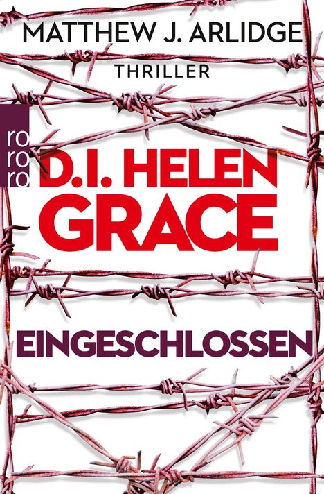 Matthew J. Arlidge: D.I. Helen Grace: Eingeschlossen, Buch