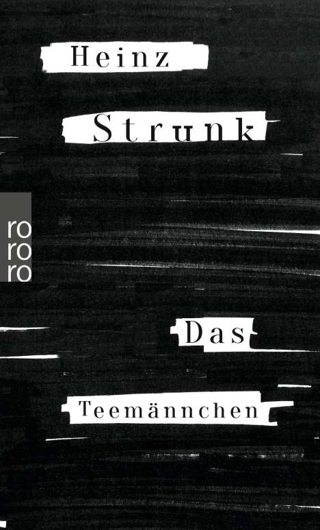 Heinz Strunk (geb. 1962): Das Teemännchen, Buch