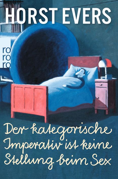 Horst Evers: Der kategorische Imperativ ist keine Stellung beim Sex, Buch